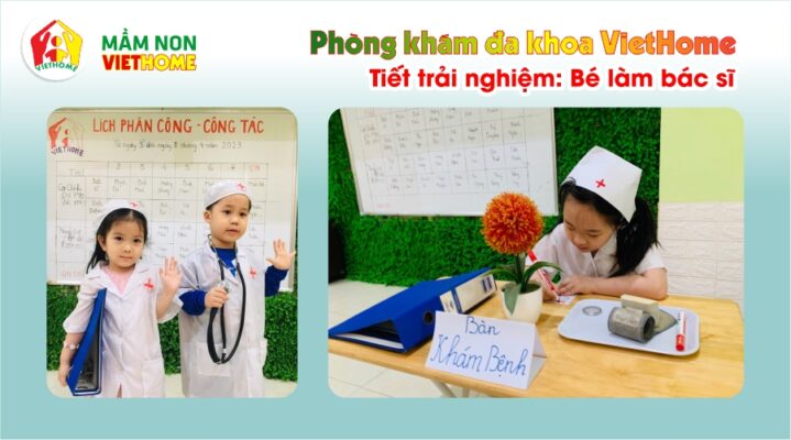 Trường mầm non VietHome tổ chức tiết học trải nghiệm: Bé tập làm bác sĩ.