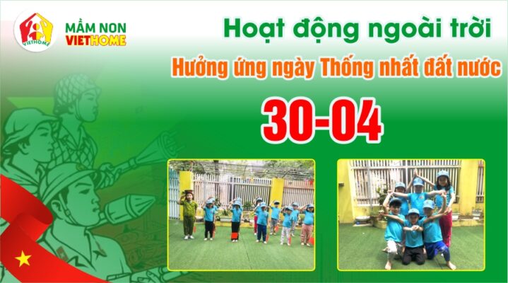 Lớp Kiwi - Mầm non VietHome hưởng ứng ngày lễ 30/4