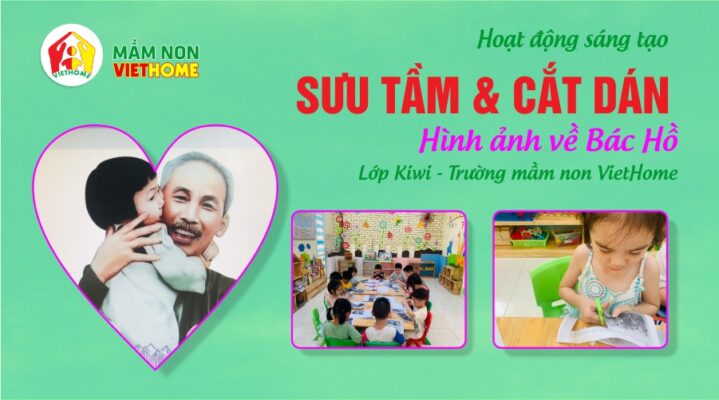 Hoạt động sáng tạo: Cắt dán hình ảnh Bác Hồ kính yêu