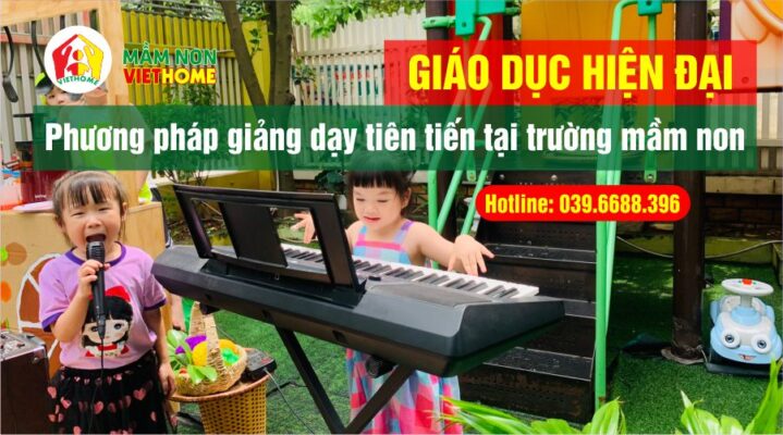 Giáo dục hiện đại: Phương pháp giảng dạy tiên tiến tại trường mầm non