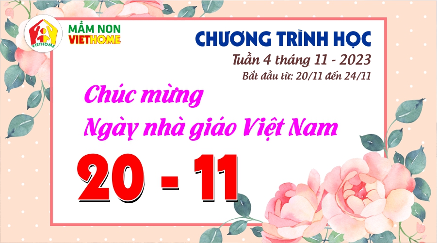 Chương trình học Tuần 4 tháng 11-2023 của Mầm non VietHome