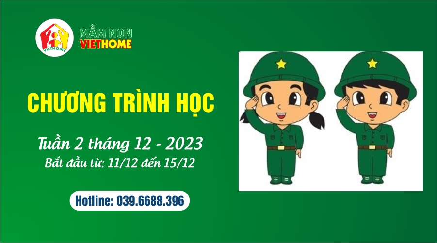 Chương trình học Tuần 2 tháng 12-2023 của Mầm non VietHome