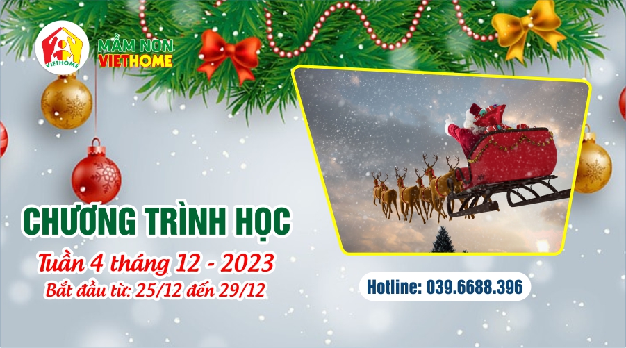 Chương trình học Tuần 4 tháng 12-2023 của Mầm non VietHome