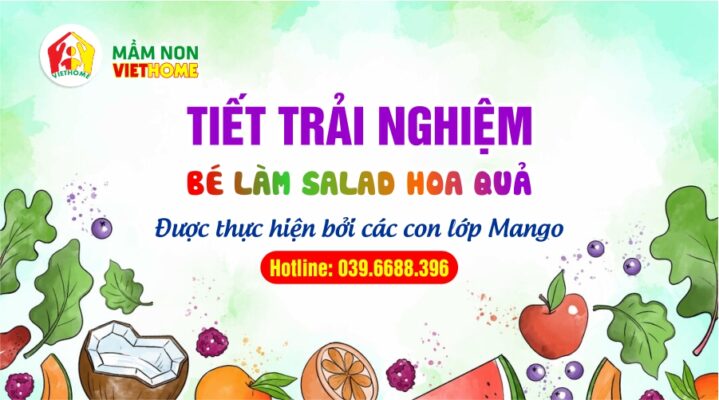 Tiết trải nghiệm: Bé làm Salad hoa quả