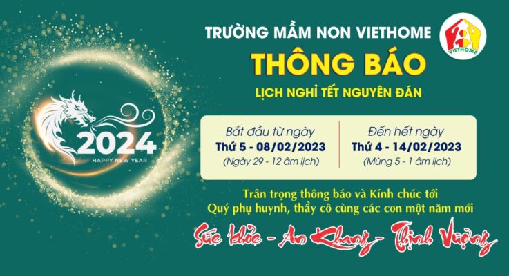 Thông báo Lịch nghỉ tết Nguyên đán Xuân Giáp Thìn 2024